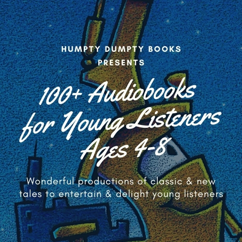 100+ Audiobooks for Young Listeners Ages 4-8