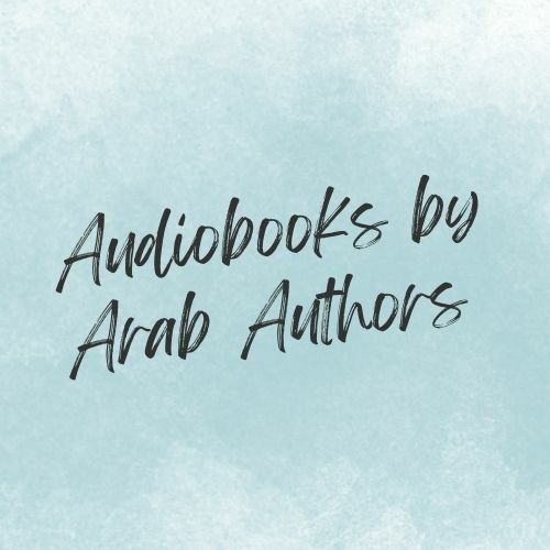 Audiobooks by Arab Authors