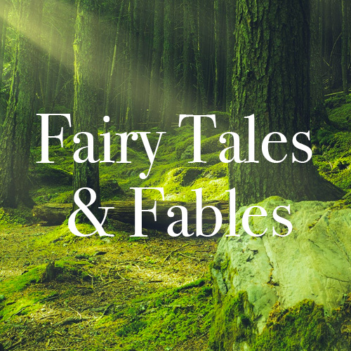 Fairy Tales & Fables