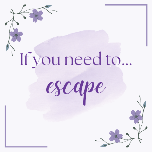If you need to... Escape