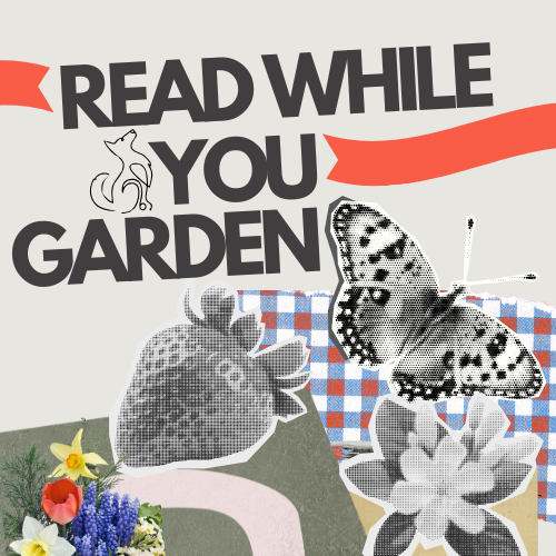 Read While You Garden