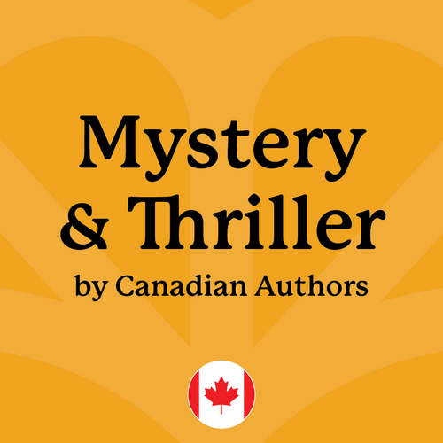 Mystery & Thriller Audiobooks by Canadian Authors