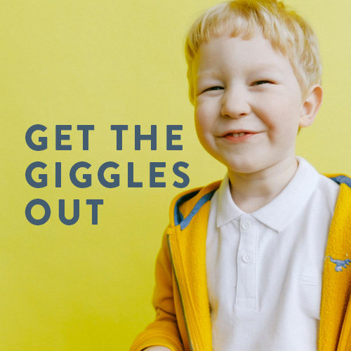 Get the Giggles Out