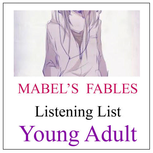 The Mabel's Fables Listening Booklist for Young Adults