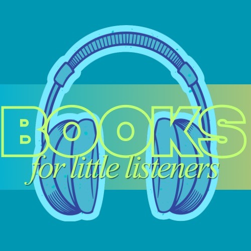 Books for Little Listeners 