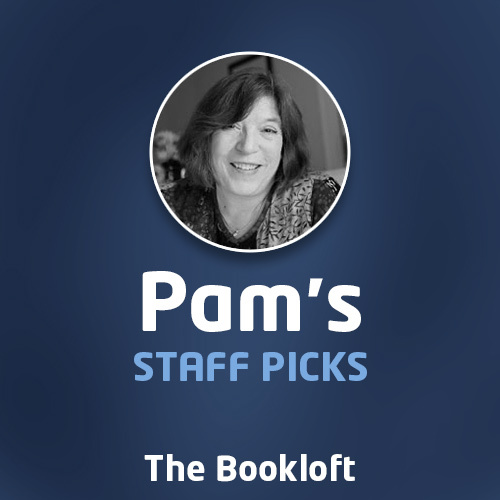 Pam's Staff Picks