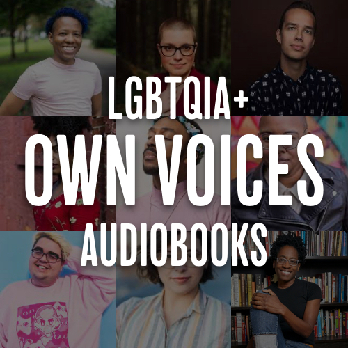  LGBTQIA+ Own Voices Audiobooks