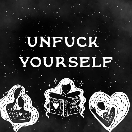 unfuck yourself