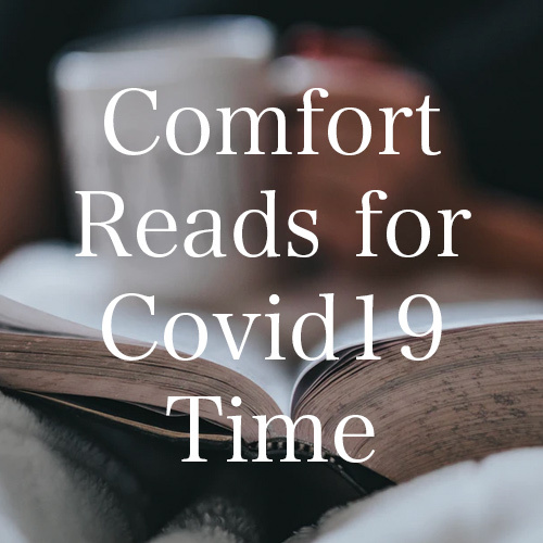 Comfort Reads for Crazy Times
