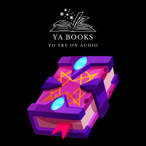 YA books to try on audio