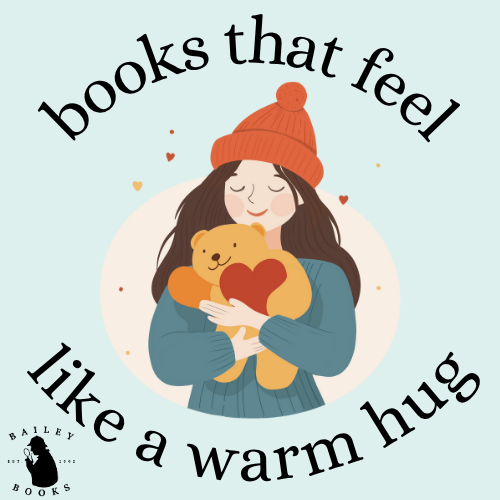 Books That Feel Like a Warm Hug