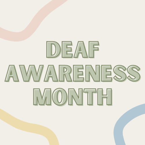 Deaf Awareness Month