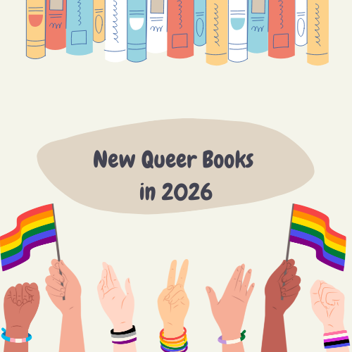New Queer Books to Read in 2026