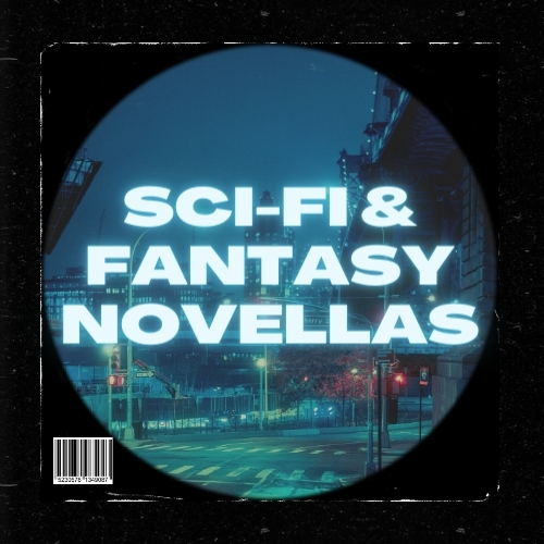 Fantasy and Sci-Fi Novellas