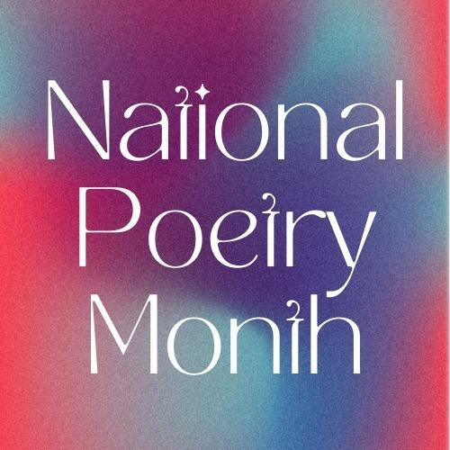 National Poetry Month