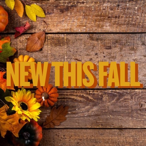 New This Fall 2025