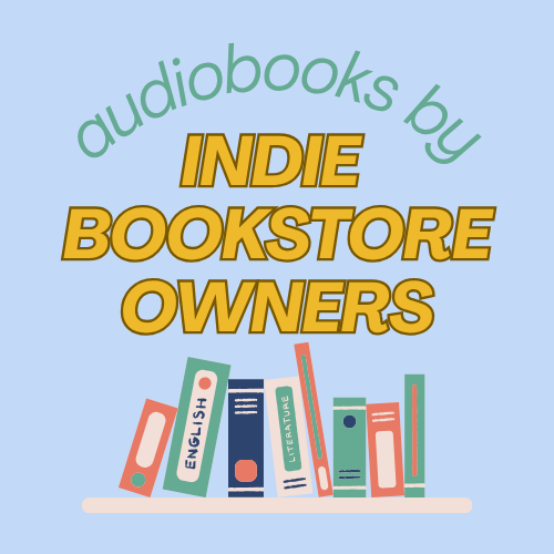 Audiobooks by Indie Bookstore Owners