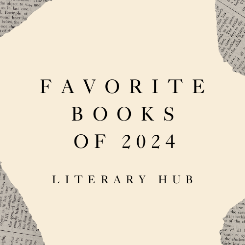 Literary Hub’s Favorite Books of 2024