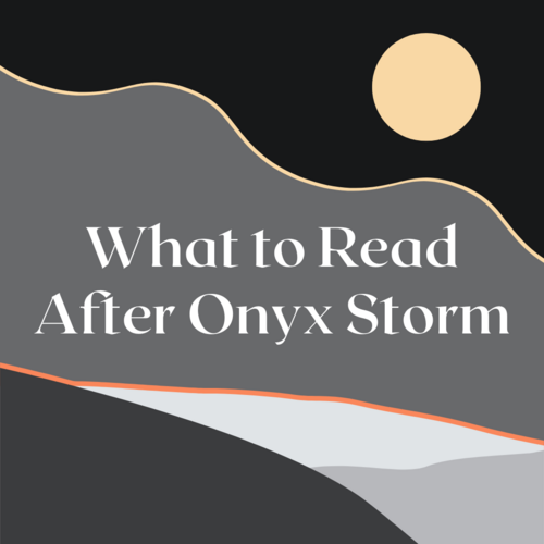 What to Read after Onyx Storm