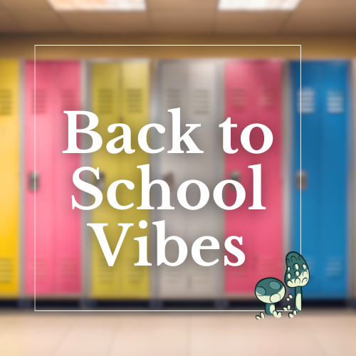 Back to School Vibes