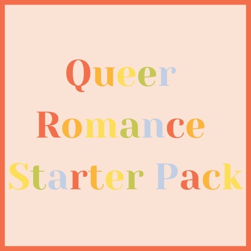 Queer Romance Starter Pack