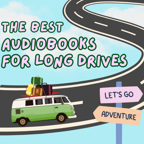 Best Audiobooks For Long Drives