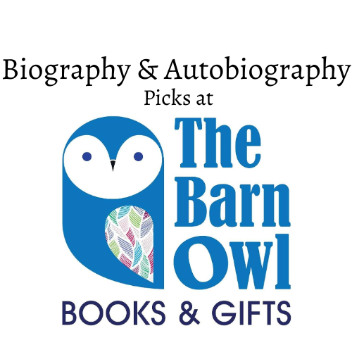 Biography & Autobiography Picks at the Barn Owl