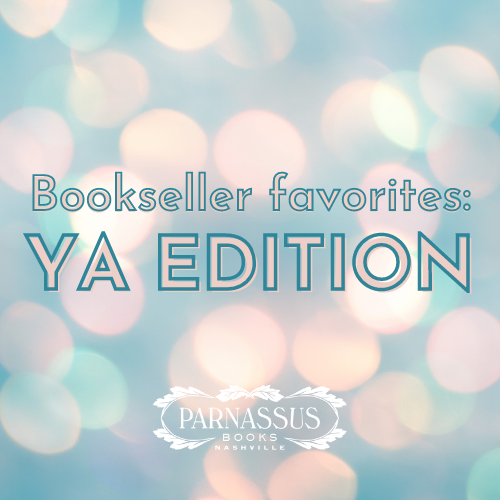 Bookseller Favorites: YA Edition