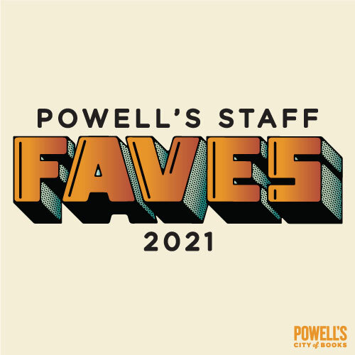 Powell’s Staff Favorites 2021